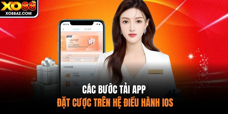 Các bước tải app đặt cược trên hệ điều hành iOS