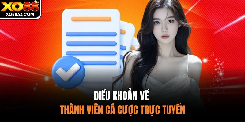 Điều khoản về thành viên cá cược trực tuyến