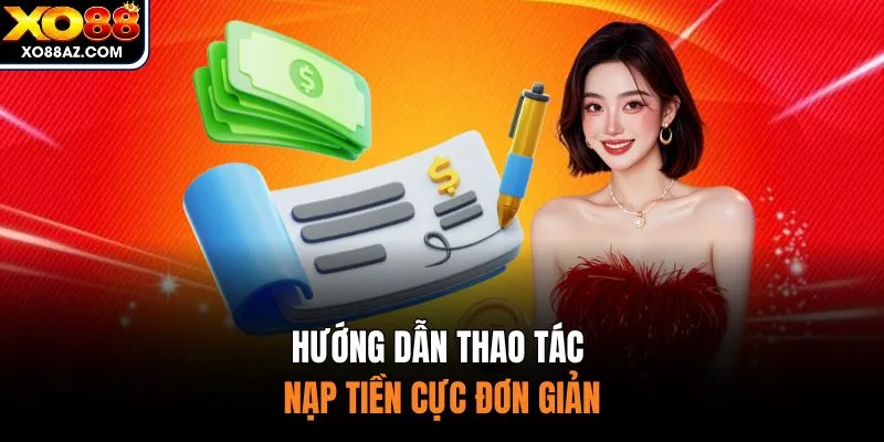 Hướng dẫn thao tác nạp tiền cực đơn giản