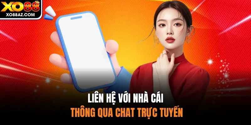 Liên hệ với nhà cái thông qua chat trực tuyến
