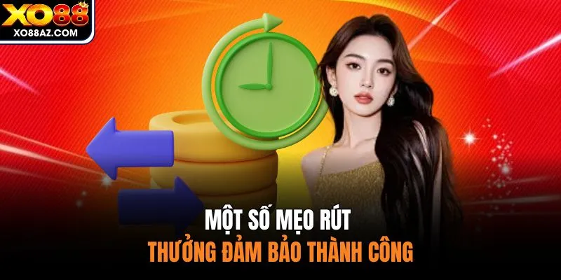 Một số mẹo rút thưởng đảm bảo thành công
